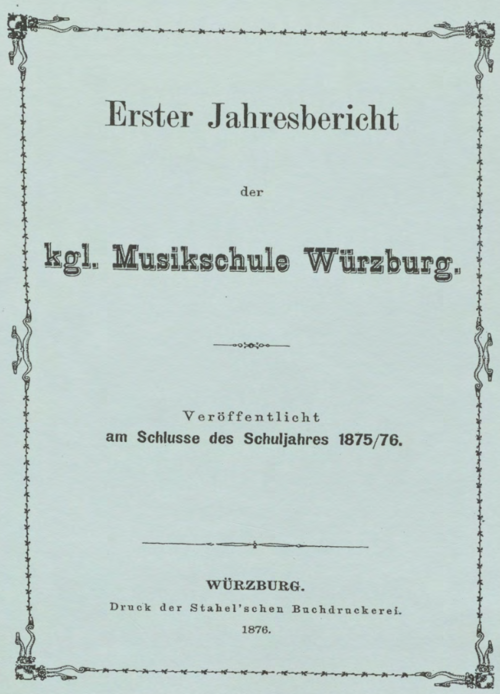 Jahresbericht 1875/76  der Königl. Musikschule Würzburg